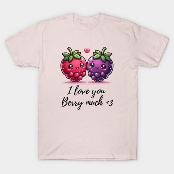 I love you berry much Valentine 2024 T-Shirt