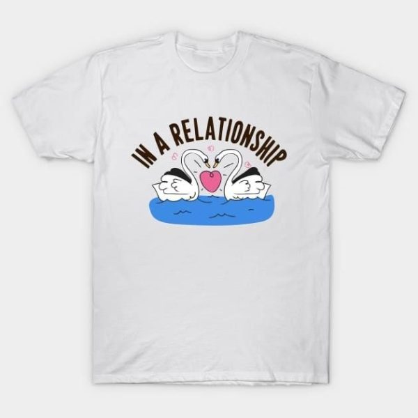 In a relationship Valentine 2024 T-Shirt