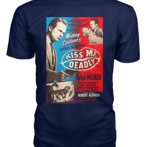 Kiss Me Deadly (1955) t-shirt