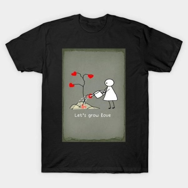 Let’s grow love Valentine 2024 T-Shirt