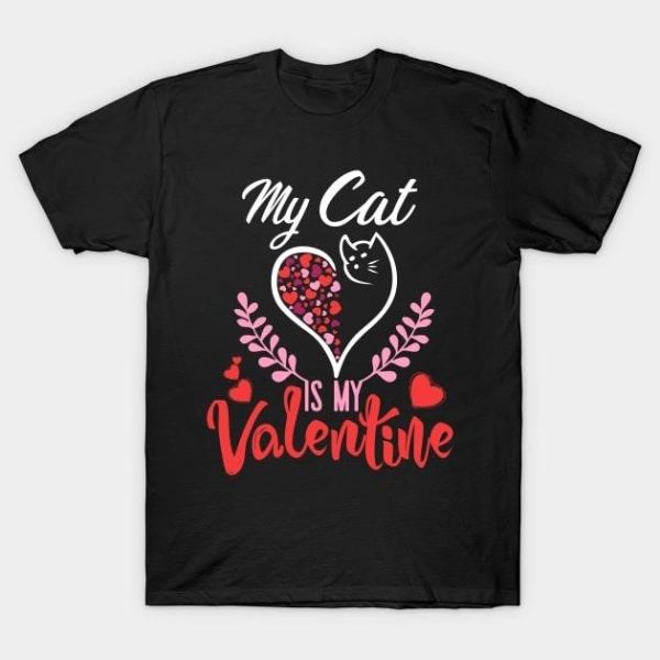 My Cat is my Valentine 2024 T-Shirt