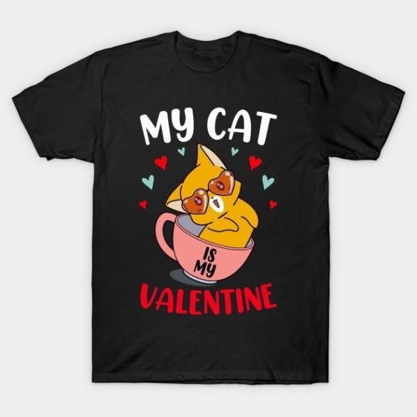 My Cat is my Valentine T-Shirt