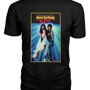 Never Too Young To Die (1986) t-shirt