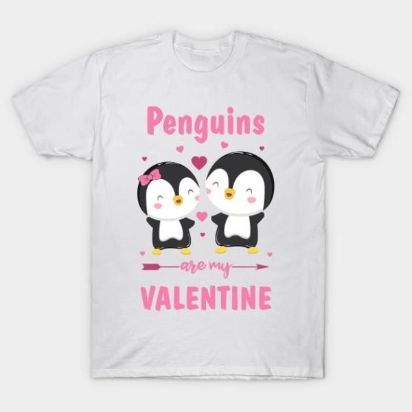 Penguins are my Valentine 2024 T-Shirt