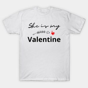 She is my Valentine heart t-shirt