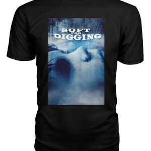 Soft for Digging (2001) t-shirt