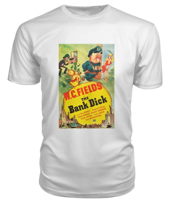 The Bank Dick t-shirt