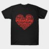 Valentine love sweetheart admiration 2024 T-Shirt