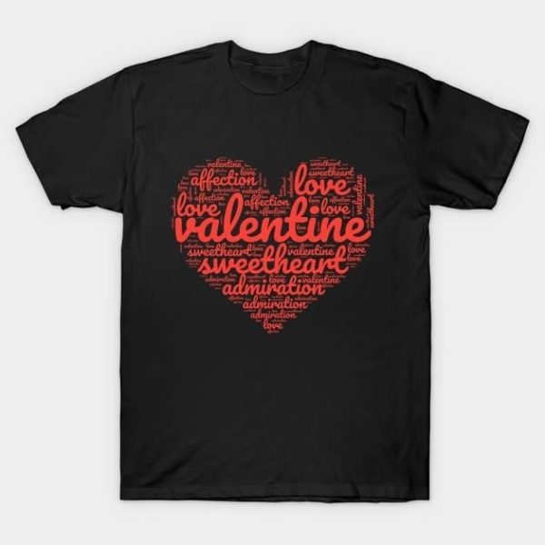 Valentine love sweetheart admiration 2024 T-Shirt