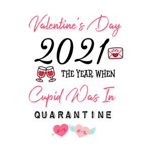 Valentines Day 2021 the year when cupid was in quarantine T shirt 2