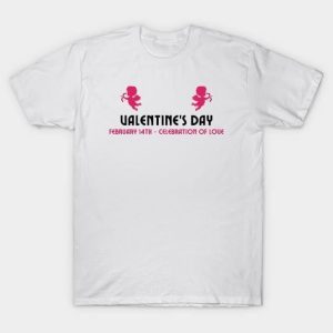 Valentine’s Day February 14th celebration of love T-Shirt