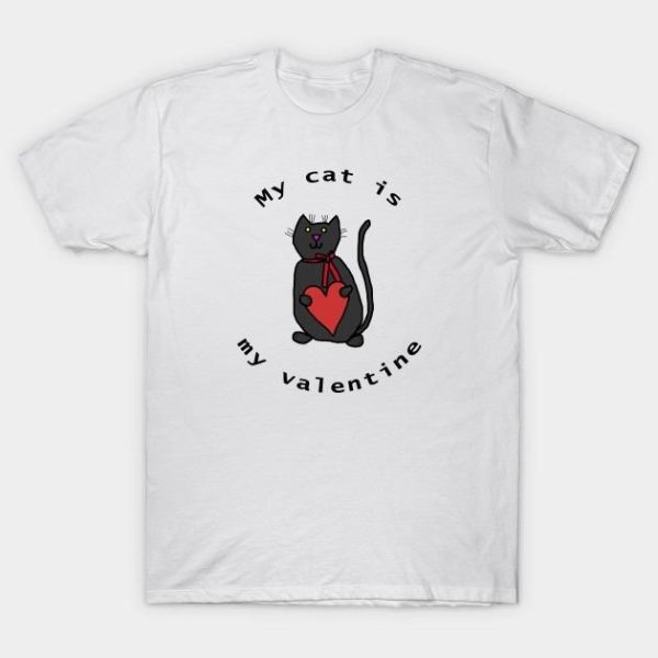 Valentines Day My Cat is My Valentine hug heart t-shirt