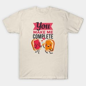 Valentines Food you make me complete sandwich Valentines Day t-shirt