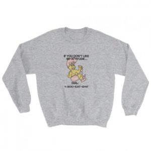 1 800 Eat Shit Troll Dol Sweatshirt