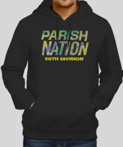 56th Division Parish Nation Hoodie 1
