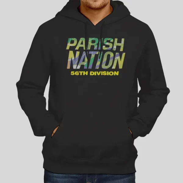 56th Division Parish Nation Hoodie