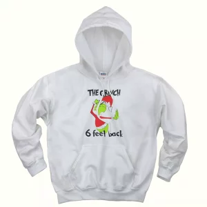 6 Feet Back Funny Grinch Thanksgiving Hoodie 1