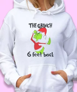 6 Feet Back Funny Grinch Thanksgiving Hoodie 1 6 Feet Back Funny Grinch Thanksgiving Hoodie 2