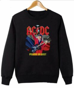 ACDC Prague Or Bust Sweatshirt 1