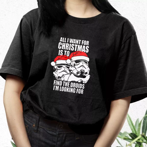All I Want For Christmas Is The Droids Christmas T Shirt Xmas Design