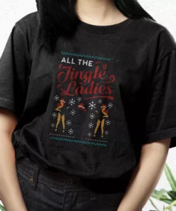 All The Jingle Ladies Ugly Christmas T Shirt Xmas Design 3