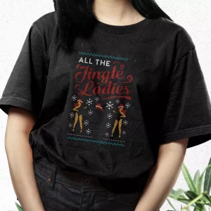 All The Jingle Ladies Ugly Christmas T Shirt Xmas Design 3