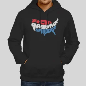 America F Around And Find Out Hoodie 1