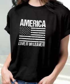 America Love It Or Leave It Vetrerans Day T Shirt 1 America Love It Or Leave It Vetrerans Day T Shirt 2