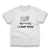 Apparently I Camp Now Thanksgiving Vintage T Shirt