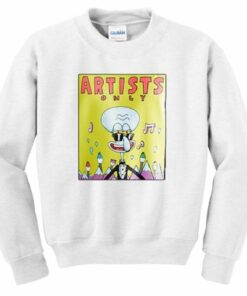 Artists only Squidward Sweatshirt 2