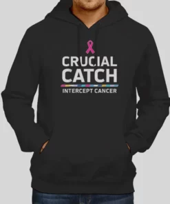 Awareness Crucial Catch Intercept Cancer Hoodie 1