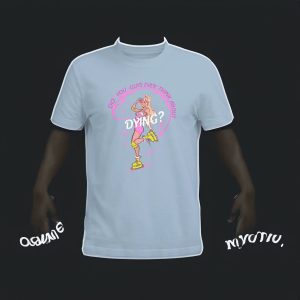 Barbie Do You Guys Ever Think About Dying Shirt 1