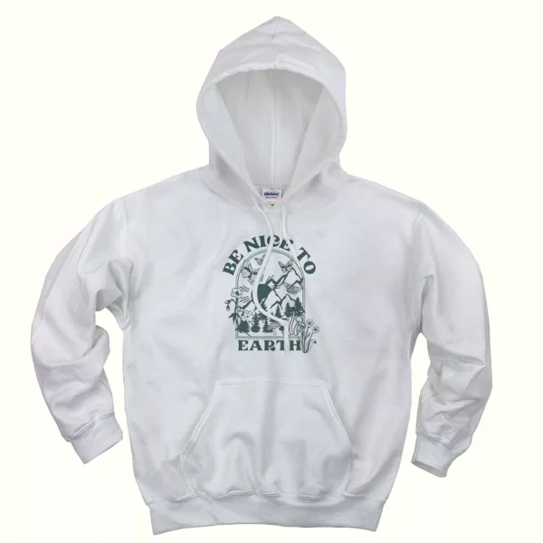 Be Nice To Day Earth Day Hoodie