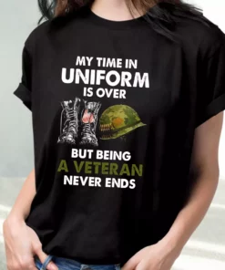 Being A Veteran Never Ends Vetrerans Day T Shirt 1 Being A Veteran Never Ends Vetrerans Day T Shirt 2