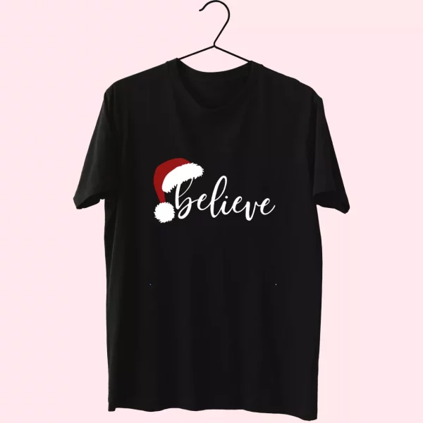 Believe Santa Hat T Shirt Xmas Design