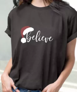 Believe Santa Hat T Shirt Xmas Design 1 Believe Santa Hat T Shirt Xmas Design 2