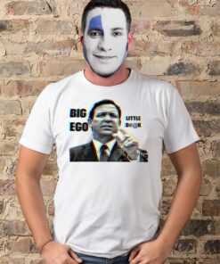 Big Ego Little Dk t shirt 1