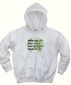 Birthplace Race Human Politics Freedom Love Day Earth Day Hoodie 3 Birthplace Race Human Politics Freedom Love Day Earth Day Hoodie 4