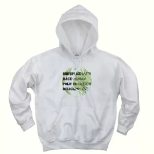 Birthplace Race Human Politics Freedom Love Day Earth Day Hoodie 4