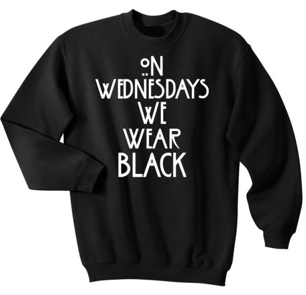 Black Wednesday Sweatshirt