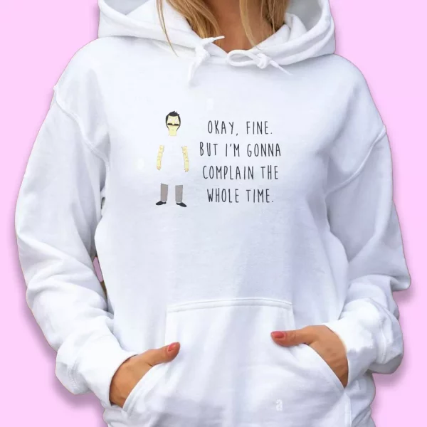 Bob Belcher Bobs Burgers Quotes Thanksgiving Hoodie