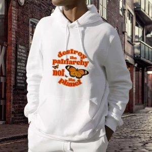 Butterfly Destroy The Patriarchy Not The Planet Day Earth Day Hoodie 3