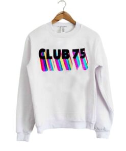 CLUB 75 Sweatshirt 1