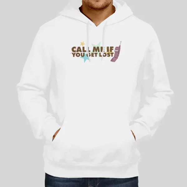 Call Me If You Get Lost Cmiygl Hoodie