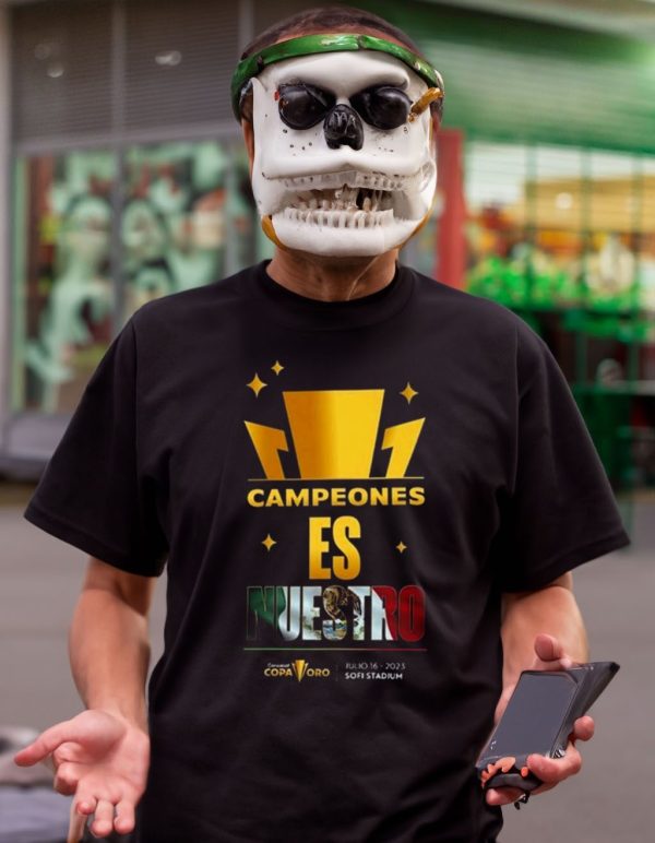 Campeones Es Nuestro Mexico Gold Cup Jersey 2023 T-Shirts