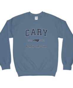 Cary North Carolina Sweatshirt 1