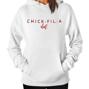 Chick Fil A Diet Sweatshirt Hoodie