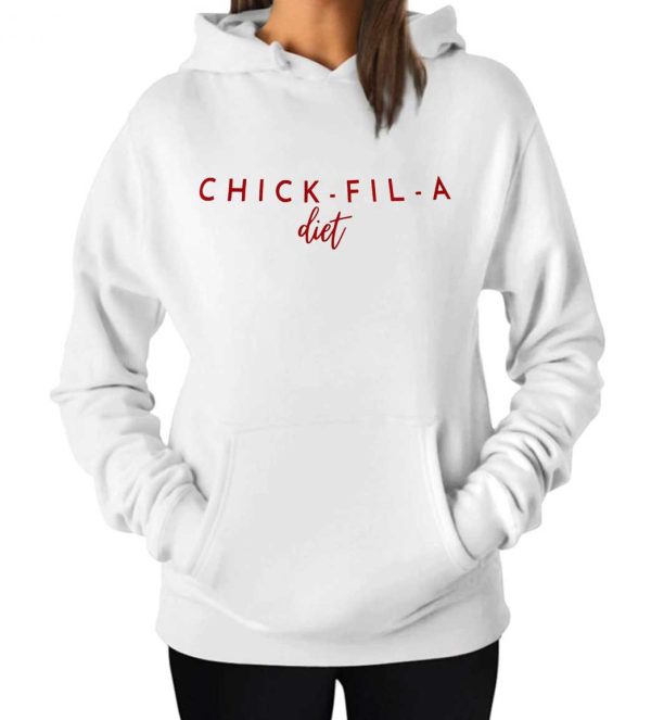 Chick Fil A Diet Sweatshirt Hoodie