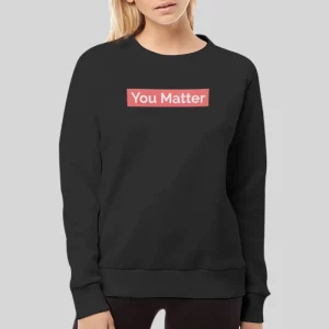 Classic Logo You Matter Hoodie Controversy 3