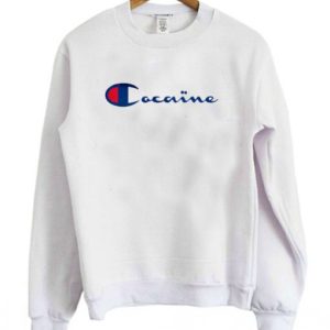 Cocaine Sweatshirt 1